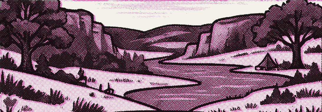 A river valley between two bluffs with a tent pitched by the water, printed in pink and black.