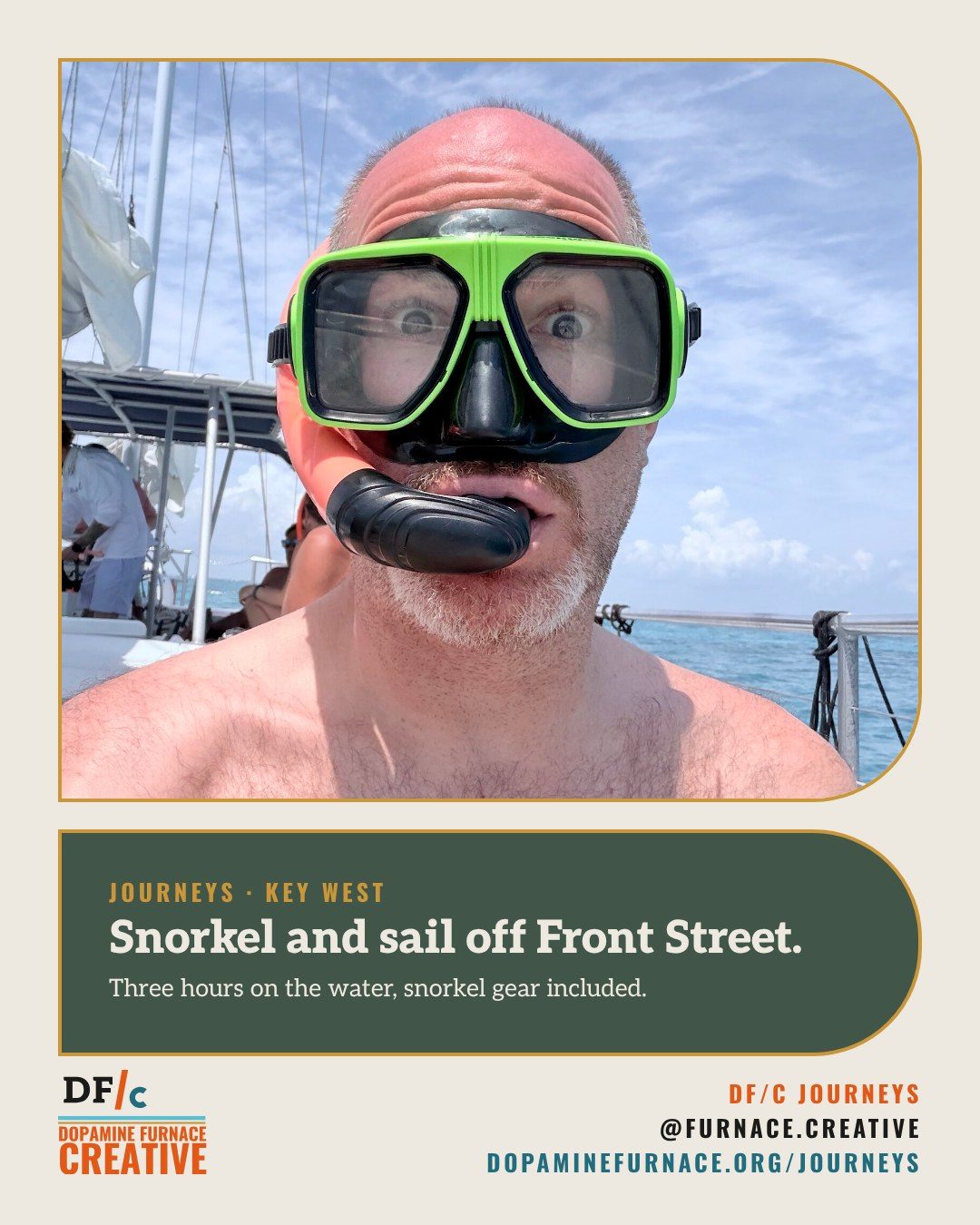 Journeys card: Snorkel and sail off Front Street. Three hours on the water, snorkel gear included. Dopamine Furnace Creative, @furnace.creative.