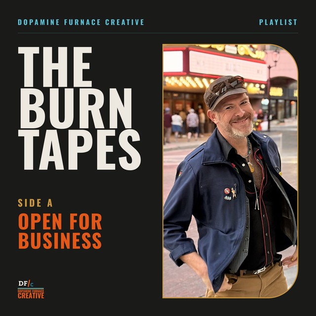 The Burn Tapes, Side A, Open for Business cover