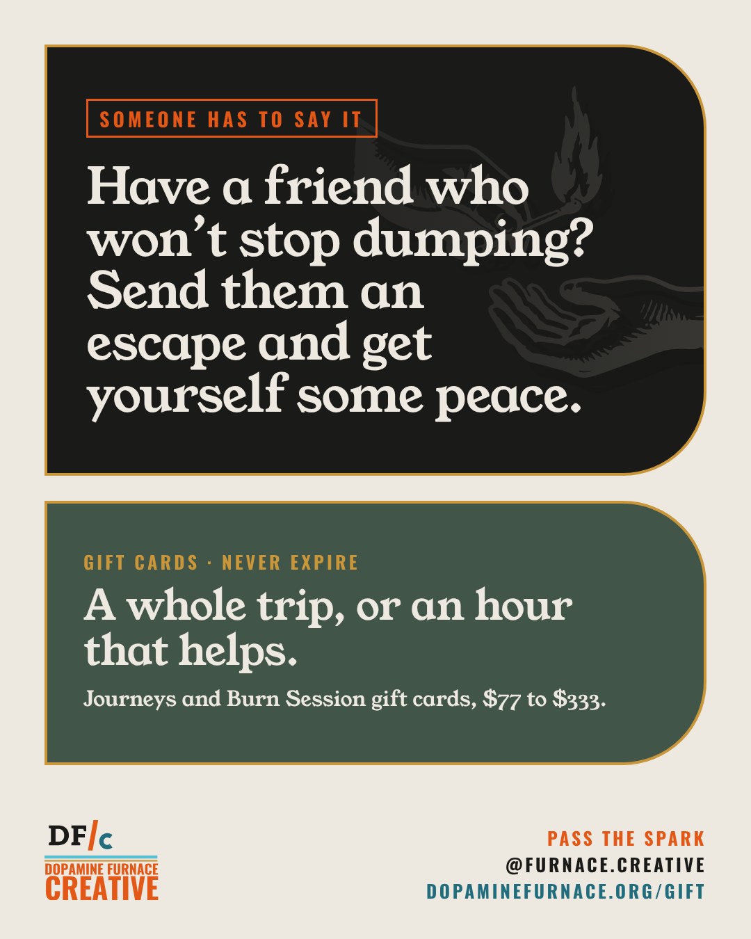 Share card: A whole trip, or an hour that helps. Journeys and Burn Session gift cards, $77 to $333. Dopamine Furnace Creative, @furnace.creative.