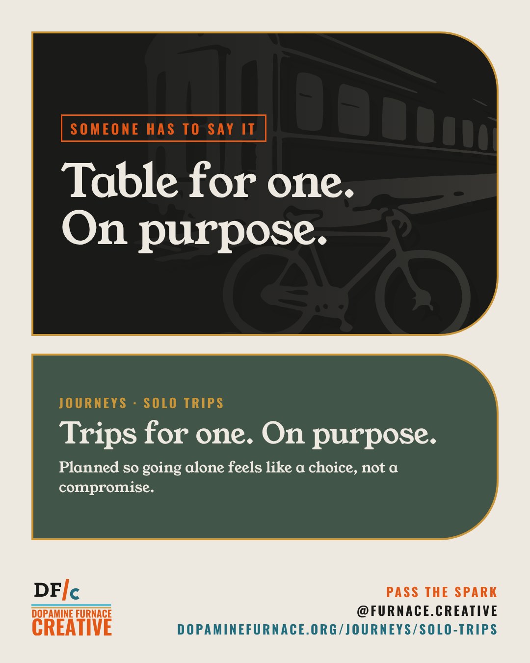 Share card: Trips for one. On purpose. Planned so going alone feels like a choice, not a compromise. Dopamine Furnace Creative, @furnace.creative.