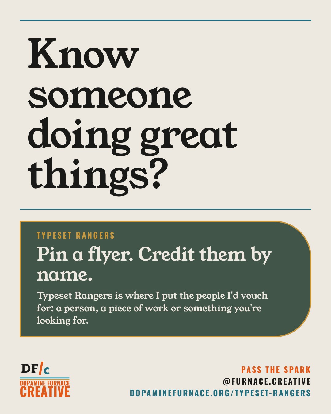 Share card: Pin a flyer. Credit them by name. Typeset Rangers is where I put the people I'd vouch for: a person, a piece of work or something you're looking for. Dopamine Furnace Creative, @furnace.creative.